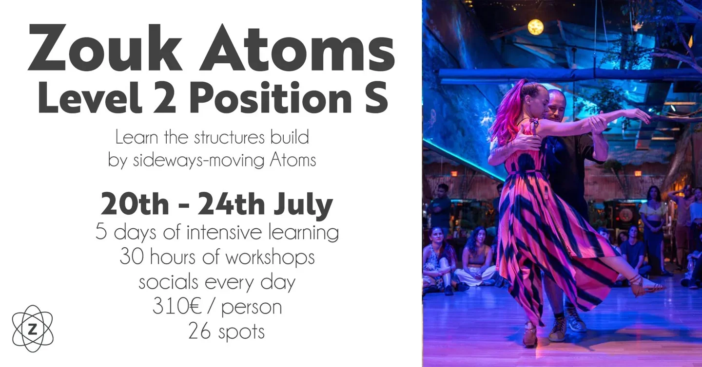 Zouk Atoms Level 2 Position S · Originalflyer 20.–24. Juli 2027