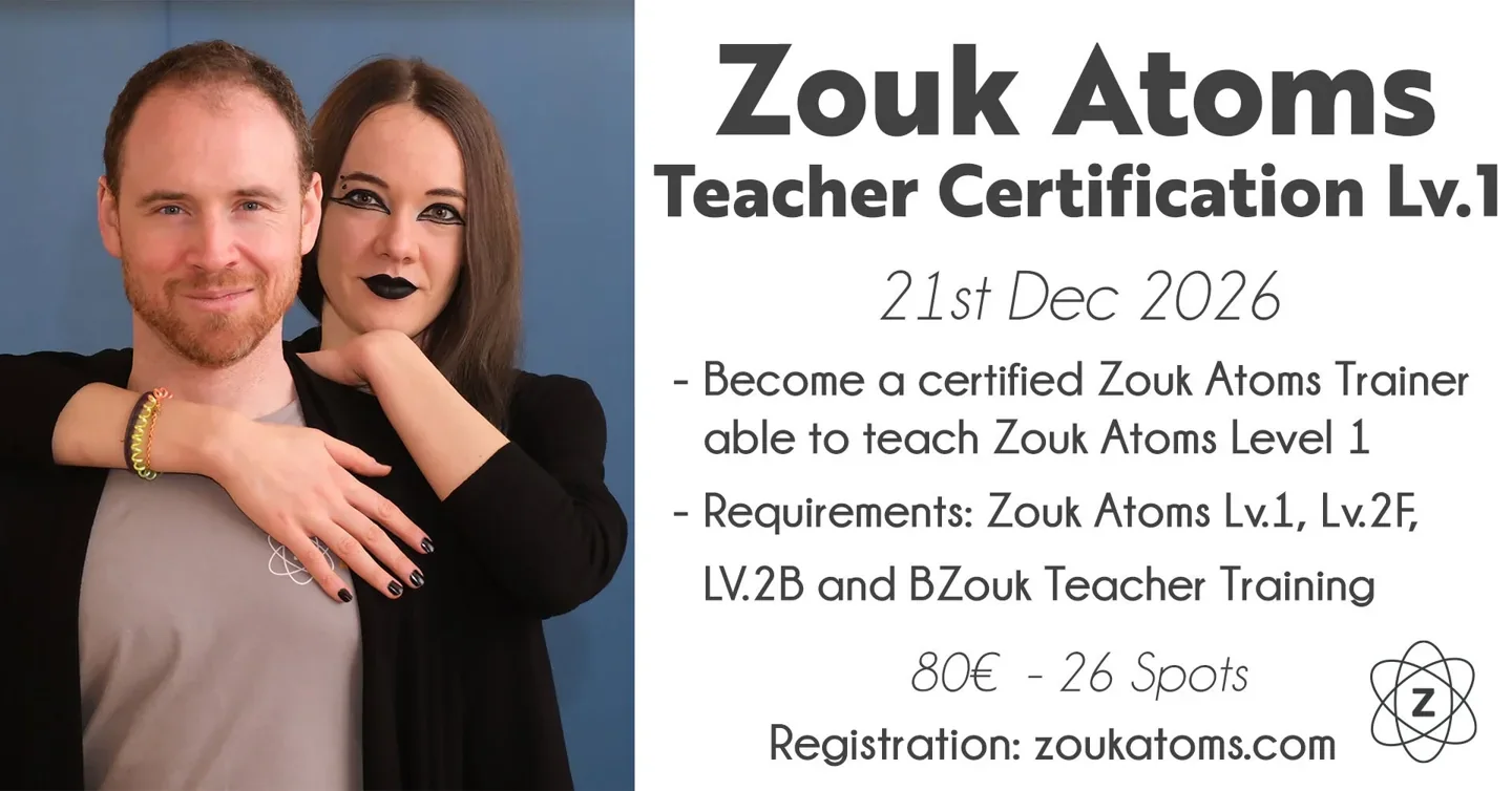 Zouk Atoms Teacher Certification Level 1 · Originalflyer 21. Dez. 2026