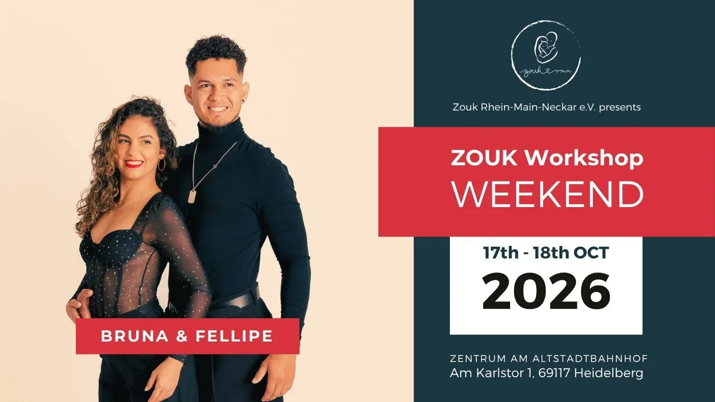 Zouk Workshop Weekend with Bruna Sousa & Felipe Garcia · Originalflyer 17.–18. Okt. 2026